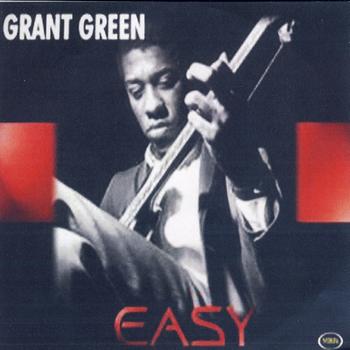 Grant Green - Easy