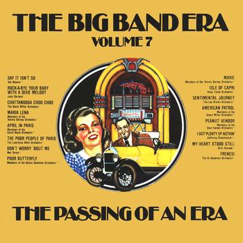 Various Artists - The Big Band Era , Volume 7 - The Passing Of An Era
