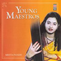 Meeta Pandit - Young Maestros - Meeta Pandit
