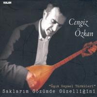 Cengiz Özkan - Saklarım Gözümde Güzelliğini