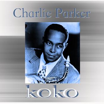 Charlie Parker - Koko