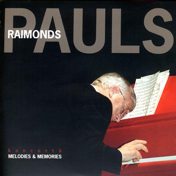 Raimonds Pauls - Melodies & Memories