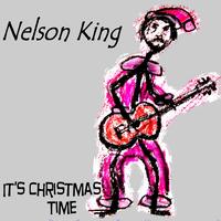 Nelson King - It's Christmas Time