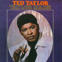 Ted Taylor - Taylor Made