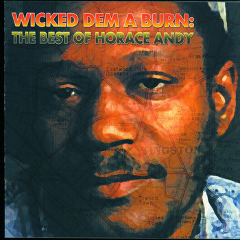 Horace Andy - Wicked Dem A Burn