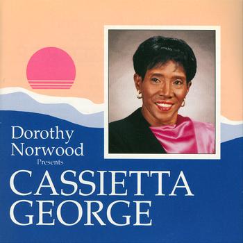 Dorothy Norwood - Cassietta George