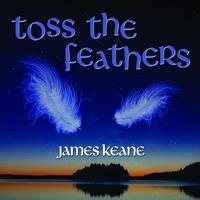 James Keane - Toss the Feathers