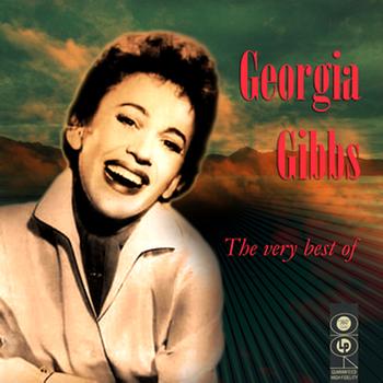 Georgia Gibbs - The Very Best Of