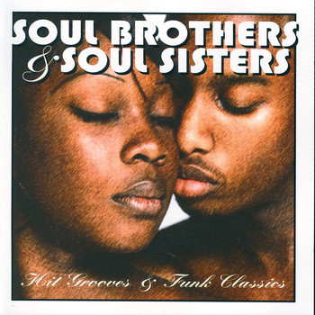 Various Artists - Soul Brothers and Sisters-Hit Grooves and Funk Hits