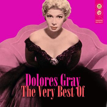 Dolores Gray - The Very Best Of