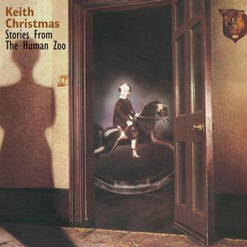 Keith Christmas - Stories From The Human Zoo