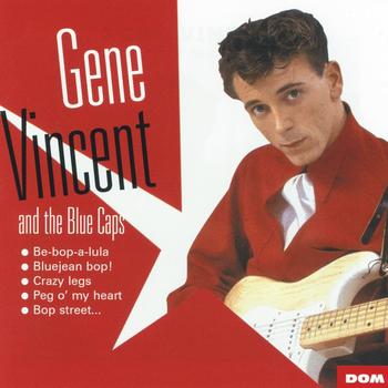 Gene Vincent And The Blue Caps - Gene Vincent and His Blue Caps