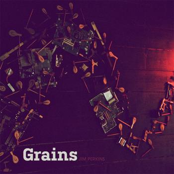 Jim Perkins - Grains