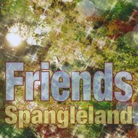 Friends - Spangleland