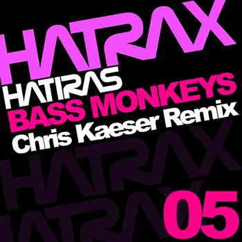 Hatiras - Bass Monkeys