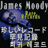 James Moody - Moody´s Rare Records