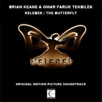 Brian Keane - Kelebek / The Butterfly (Original Motion Picture Soundtrack)