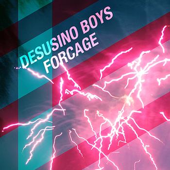 Desusino Boys - Forcage - Single