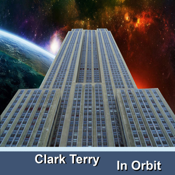 Clark Terry - In Orbit