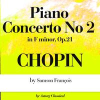 Samson François - Chopin : Piano Concerto No.2 In F Minor, Op.21
