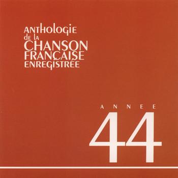 Various Artists - Anthologie de la chanson française 1944