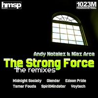 Andy Notalez - The Strong Force (Remixes)