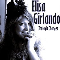 Elisa Girlando - Through Changes