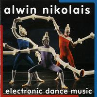 Alwin Nikolais - Alwin Nikolais: Electronic Dance Music