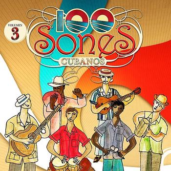 Various Artists - 100 Sones Cubanos, Vol. 3