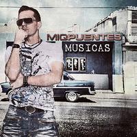 Miq Puentes - Musicas