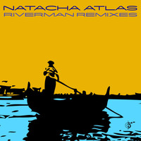Natacha Atlas - River Man Remixes