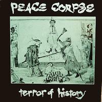 Peace Corpse - Terror Of History (Explicit)