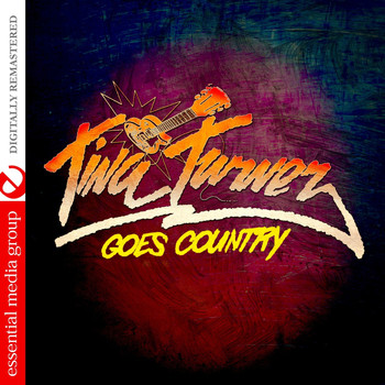 Tina Turner - Tina Turner Goes Country (Digitally Remastered)