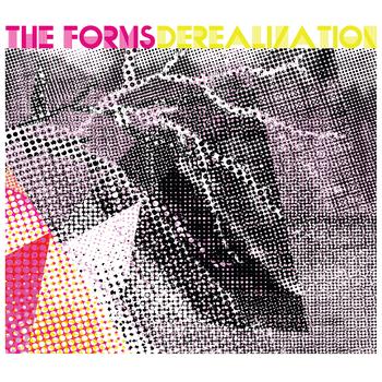 The Forms - Derealization