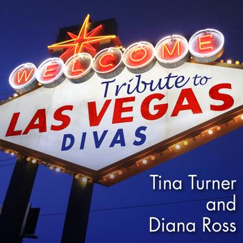 Déjà Vu - Tribute to Las Vegas Divas: Tina Turner & Diana Ross