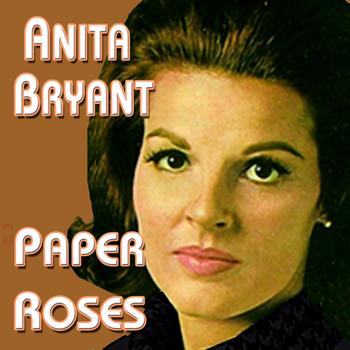 Anita Bryant - Paper Roses