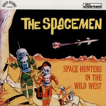 The Spacemen - Space Hunters In The Wild West