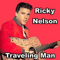 Ricky Nelson - Traveling Man 