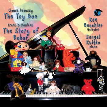Sergei Kvitko & Ken Beachler - Debussy: The Toy Box & Poulenc: The Story of Babar