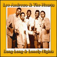 Lee Andrews & The Hearts - Long Long And Lonely Nights