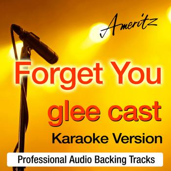 Ameritz Karaoke Band - Forget You (In The Style of The Glee Cast)