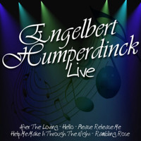 Engelbert Humperdinck - Engelbert Humperdinck Live