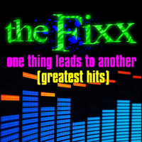 The Fixx - One Thing Leads To Another  - Greatest Hits