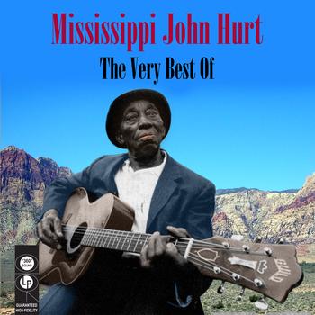 Mississippi John Hurt - The Very Best Of