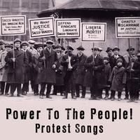 Various Artists - Power To The People - Protest Songs