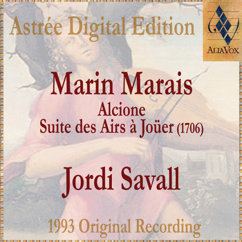 Jordi Savall - Marin Marais: Alcione - Suite Des Airs À Joüer (1706)