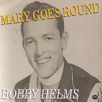 Bobby Helms - Mary Goes 'Round
