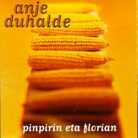 Anje Duhalde - Pinpirin Eta Florian