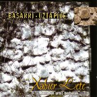 Xabier Lete - "Basarri - Uztapide" Berrehun Urtez Bertsotan