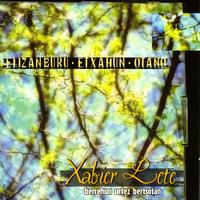 Xabier Lete - "Otaño - Elizanburu - Etxahun" Berrehun Urtez Bertsotan